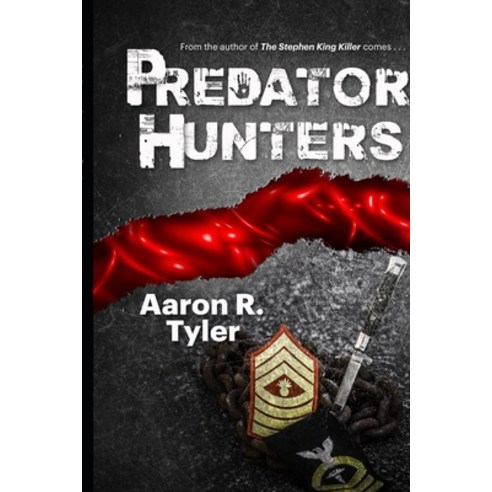 (영문도서) Predator Hunters: A sequel to The Stephen King Killer Paperback, Independently Published, English, 9798808691209
