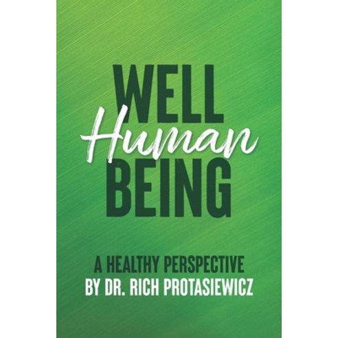 (영문도서) Well Human Being: A Healthy Perspective Paperback, R. R. Bowker, English, 9780998672304
