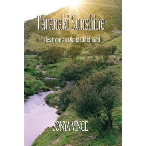Taranaki Sunshine: Tales of an Okoki Childhood Paperback, Linda Ruth Brooks