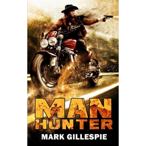 ManHunter: A Post-Apocalyptic Action Thriller Paperback, Independently Published