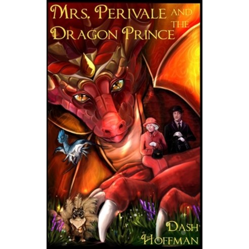 Mrs. Perivale and the Dragon Prince Paperback, Independently Published, English, 9798696790312