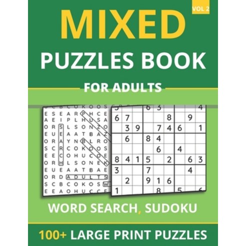 (영문도서) Mixed Puzzles Book For Adults - Word Search Sudoku: 100+ Large Print Puzzles For Adults & Se... Paperback, Independently Published, English, 9798744622428