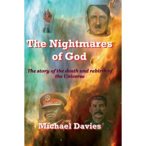 The Nightmares of God: The Story of the Death and Rebirth of the Universe Paperback, Mickie Dalton Foundation