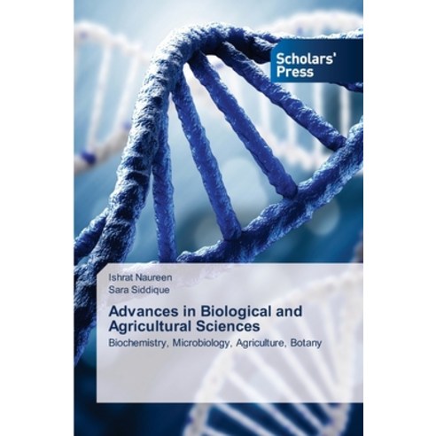 Advances in Biological and Agricultural Sciences Paperback, Scholars'' Press, English, 9786138950318