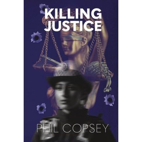 (영문도서) Killing Justice Paperback, In Case of Emergency Press, English, 9780645849622