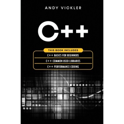 (영문도서) C++: This book includes: C++ Basics for Beginners + C++ Common ...