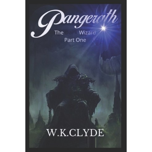 (영문도서) Pangerath: The Dark Wizard Part One Paperback, Independently Published, English, 9798758438916