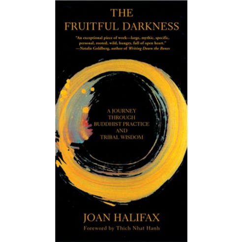 (영문도서) The Fruitful Darkness: A Journey Through Buddhist Practice and Tribal Wisdom Paperback, Grove Press, English, 9780802140715