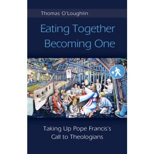 Eating Together Becoming One Paperback, Liturgical Press