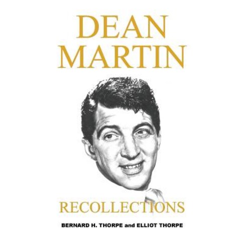 Dean Martin: Recollections Hardcover, Grosvenor House Publishing ..., English, 9781786233653