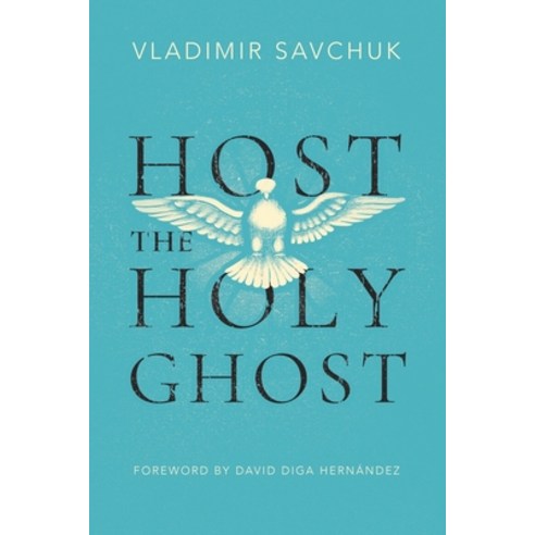 (영문도서) Host the Holy Ghost Paperback, Vladimir Savchuk, English, 9781951201272