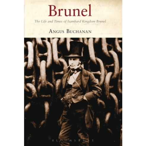 (영문도서) Brunel: The Life and Times of Isambard Kingdom Brunel Paperback, Bloomsbury Academic, English, 9781350475076