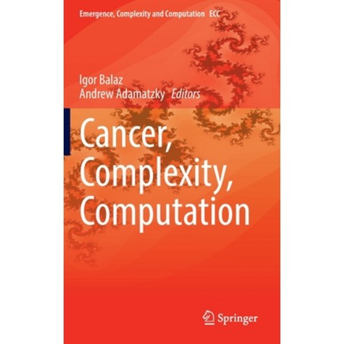 (영문도서) Cancer Complexity Computation Hardcover, Springer, English, 9783031043789