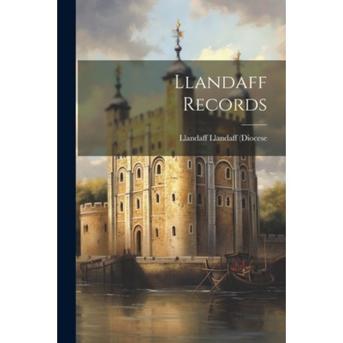 (영문도서) Llandaff Records Paperback, Legare Street Press, English, 9781022132122