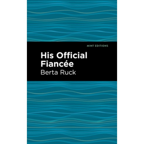 (영문도서) His Official Fiancee Paperback, Mint Editions, English, 9781513282848