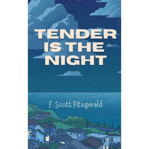 (영문도서) Tender Is the Night Paperback, Avarang Books, English, 9788196091064