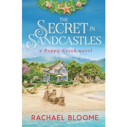 The Secret in Sandcastles: A Poppy Creek Novel Paperback, Secret Garden Press
