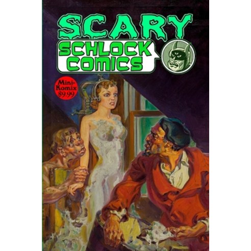(영문도서) Scary Schlock Comics Paperback, Lulu.com, English, 9781387116607