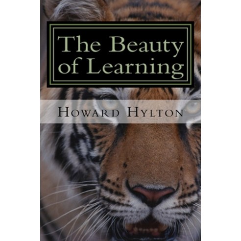 (영문도서) The Beauty of Learning Paperback, Createspace Independent Pub..., English, 9781536992625
