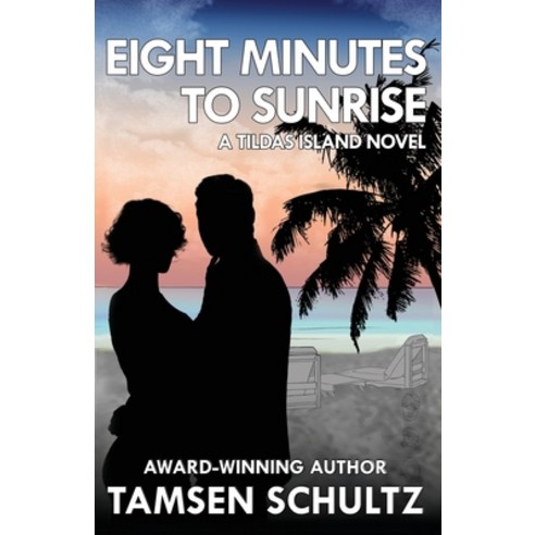 Eight Minutes to Sunrise Paperback, Devil''s Gate Press, LLC, English, 9781955384056