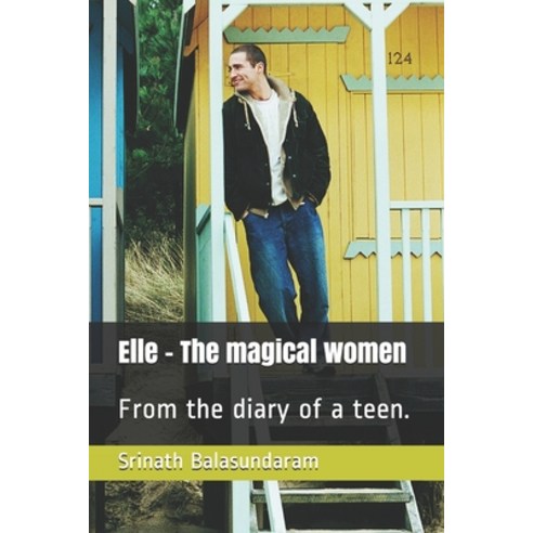 (영문도서) Elle - The magical women: From the diary of a teen. Paperback, Independently Published, English, 9798518955783