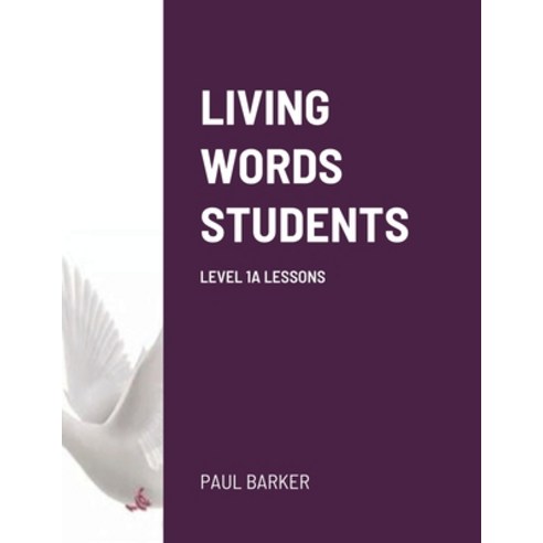 (영문도서) Living Words Students Level 1a Lessons Paperback, Lulu.com, English, 9781105268076