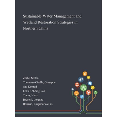 Sustainable Water Management and Wetland Restoration Strategies in Northern China Hardcover, Saint Philip Street Press, English, 9781013288913