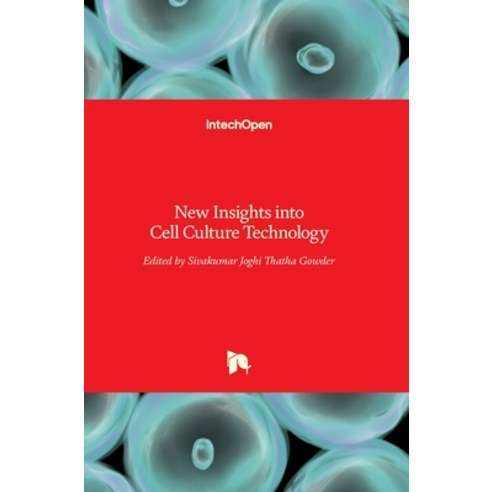 (영문도서) New Insights into Cell Culture Technology Hardcover, Intechopen, English, 9789535131335