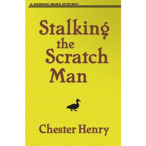 (영문도서) Stalking the Scratch Man Paperback, Dagmar Miura, English, 9781951130251
