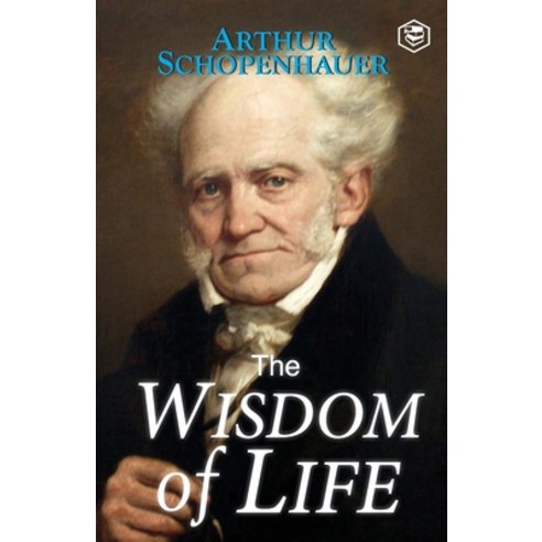 (영문도서) The Wisdom of Life Paperback, Sanage Publishing House Llp, English, 9788196033149