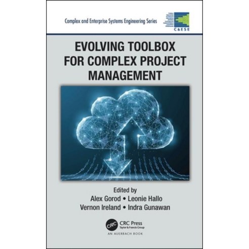Evolving Toolbox for Complex Project Management Hardcover, Auerbach Publications