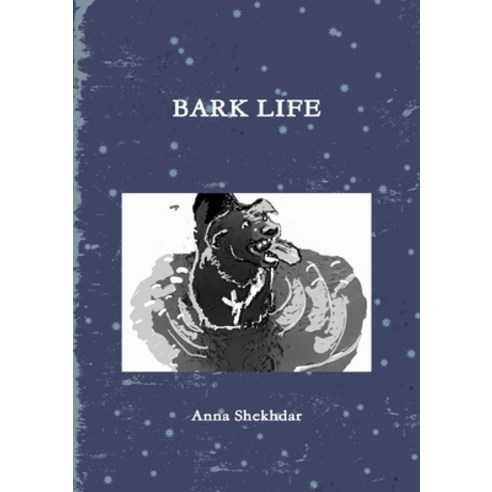 Bark Life Paperback, Lulu.com