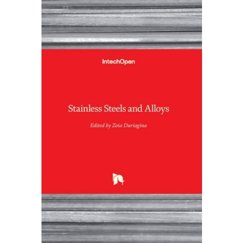 (영문도서) Stainless Steels and Alloys Hardcover, Intechopen, English, 9781789853698