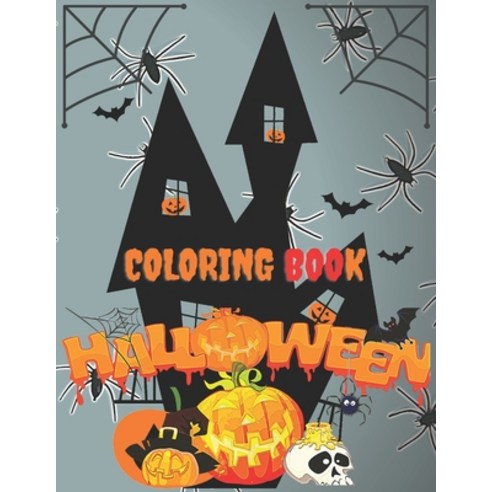 Coloring Book Halloween: Coloring Book Halloween/ different drawings to color / For kids and adults ... Paperback, Independently Published