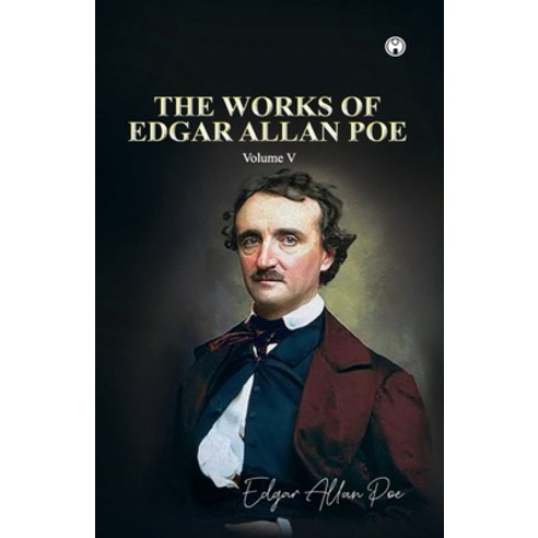 (영문도서) THE WORKS OF EDGAR ALLAN POE Volume V Paperback, Insight Publica, English, 9789390355457