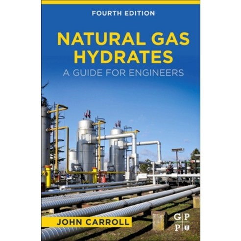 Natural Gas Hydrates: A Guide for Engineers Hardcover, Gulf Professional Publishing