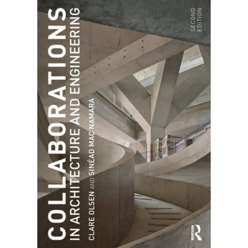 (영문도서) Collaborations in Architecture and Engineering Paperback, Routledge, English, 9780367862855