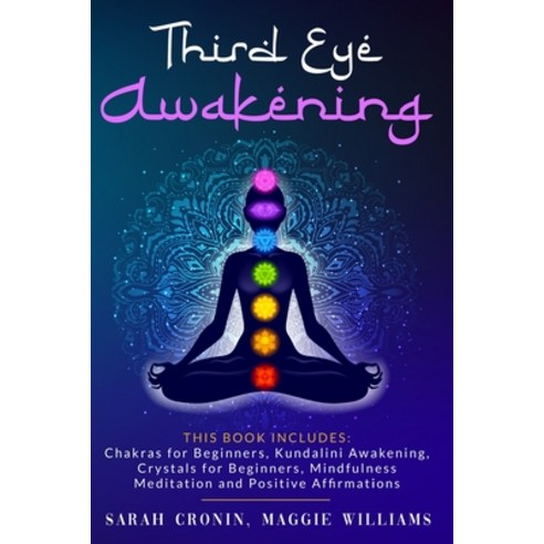 Third Eye Awakening: This Book Includes: Chakras for Beginners Reiki Healing Kundalini Awakening ... Paperback, Central Park Language Learning, English, 9781801150767