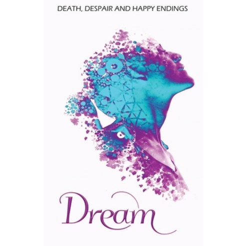 (영문도서) Dream: Sad poetry with happy outcomes Paperback, Independently Published, English, 9798761461659