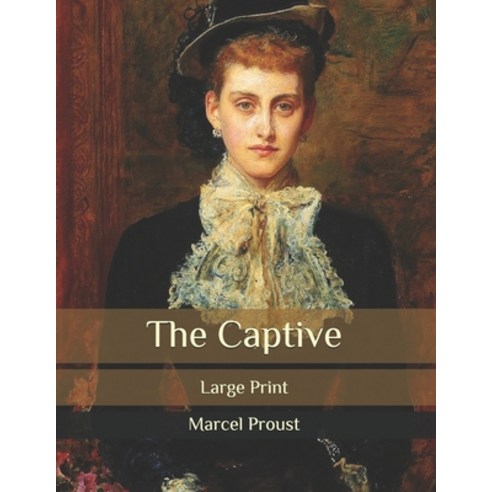 The Captive: Large Print Paperback, Independently Published