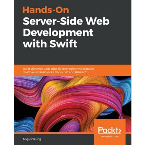 Hands-On Server-Side Web Development with Swift, Packt Publishing