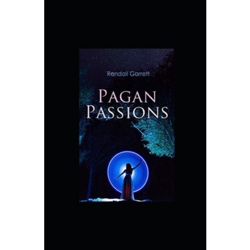 Pagan Passions illustrated Paperback, Independently Published