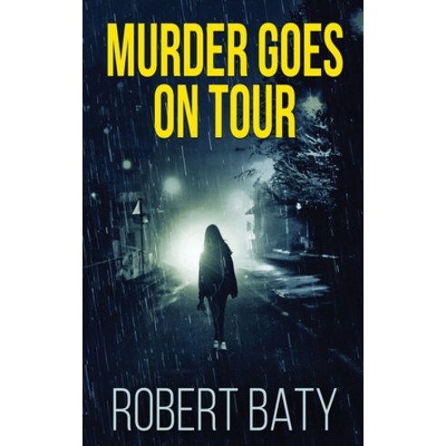 Murder Goes On Tour: Large Print Hardcover Edition Hardcover, Next Chapter, English, 9784867457917
