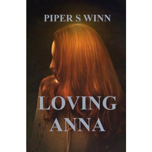 (영문도서) Loving Anna Paperback, Pprpublishing, English, 9781916434714