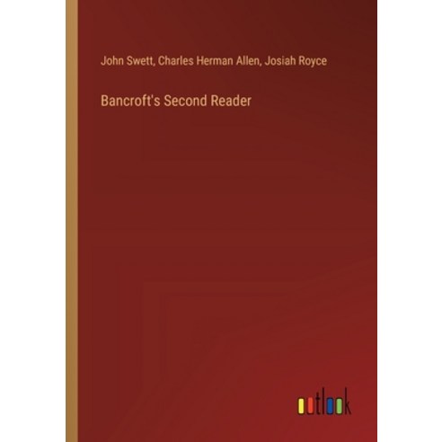 (영문도서) Bancroft''s Second Reader Paperback, Outlook Verlag, English, 9783385329911