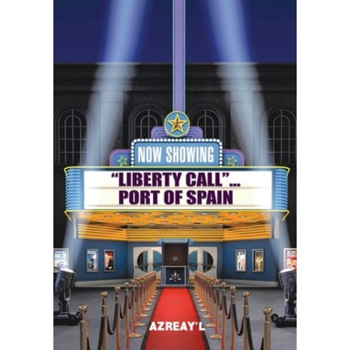 (영문도서) Liberty Call... Port of Spain Hardcover, Gotham Books, English, 9798887755250