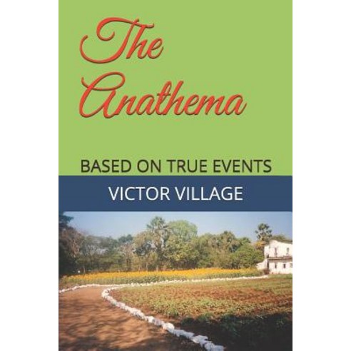 The Anathema: Based on true events Paperback, Independently Published, English, 9781090688057