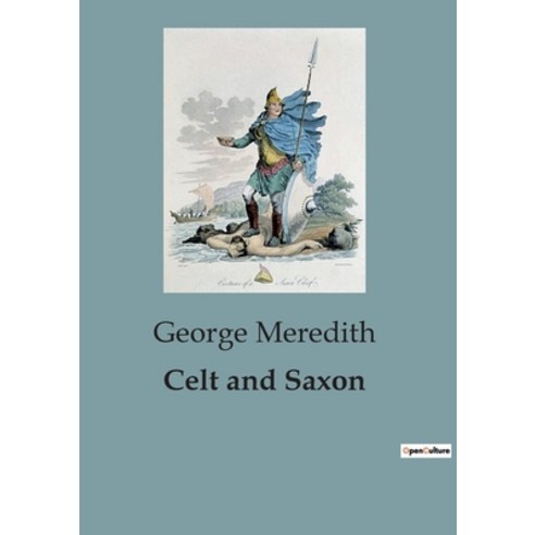(영문도서) Celt and Saxon Paperback, Culturea, English, 9791041816873