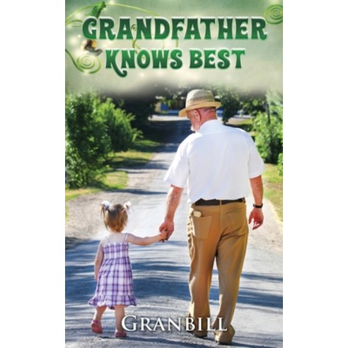 (영문도서) Grandfather KNOWS BEST Paperback, Goldtouch Press, LLC, English, 9781955347525
