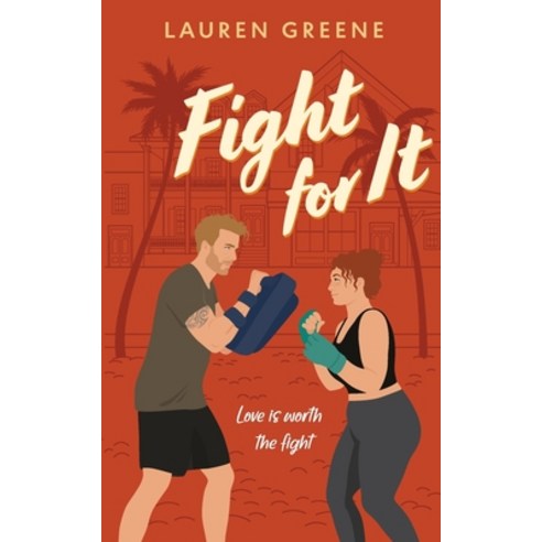 (영문도서) Fight For It Paperback, Autumn Ink Press, English, 9798987636015